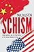 Schism: China, America, and the Fracturing of the Global Trading System