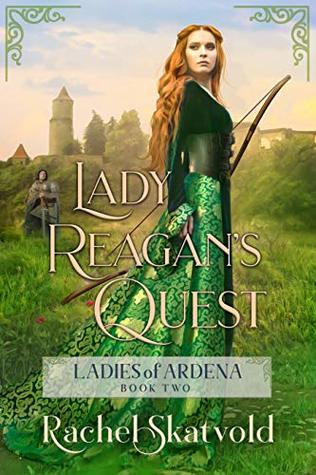 Lady Reagan's Quest (Ladies of Ardena #2)