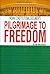 Pilgrimage to Freedom