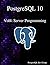 PostgreSQL 10 Vol4: Server ...