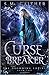 Curse Breaker (The Drowning Empire #2)