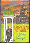 Brideshead Benighted Brideshead Benighted