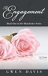 The Engagement: Book One in the Manchester Series The Engagement: Book One in the Manchester Series