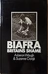 Biafra: Britain's shame Biafra: Britain's shame