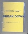 Michael Landy: Break Down