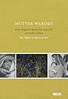 Mutter werden: De...