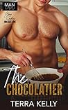 The Chocolatier by Terra Kelly