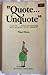"Quote... Unquote"