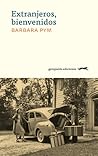 Extranjeros, bienvenidos by Barbara Pym
