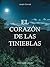 El corazón de las tinieblas (Spanish Edition)