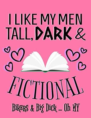 I Like My Men, Tall, Dark, and Fictional: A Sacred Sister Book Lovers Journal - Pink (Paperback)