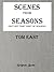 Scenes from Seasons by Tom East