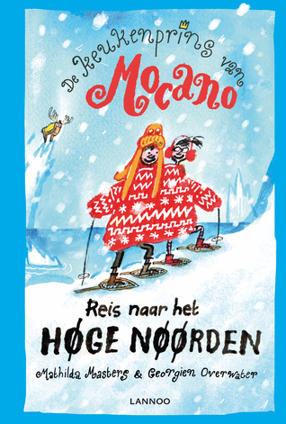Reis naar het Høge Nøørden (De keukenprins van Mocano, #3)