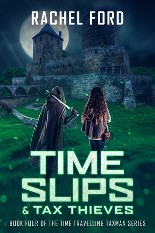 Time Slips & Tax Thieves (Time Travelling Taxman #4)