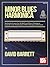 Minor Blues Harmonica: An Intuitive Course for All Skill Level Players Wanting to Learn the Cool, Dark Sounds of Minor Playing in 3rd Position
