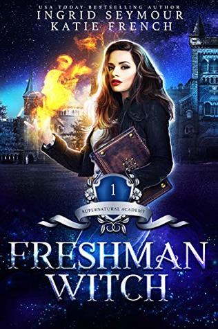 Freshman Witch (Supernatural Academy, #1)