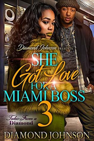 She Got Love for A Miami Boss 3 (Kindle Edition)