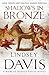 Shadows in Bronze by Lindsey Davis Shadows in Bronze by Lindsey Davis