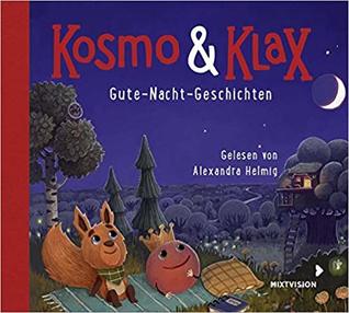 Kosmo & Klax Gute-Nacht-Geschichten