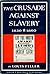 The Crusade Against Slavery...