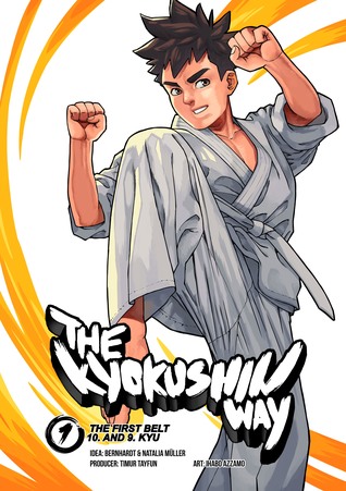 The Kyokushin Way: The First Belt - 10. and 9. Kyu