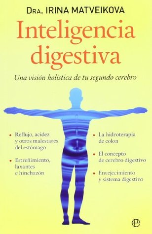 Inteligencia digestiva: Una visión holística de tu segundo cerebro (Paperback)