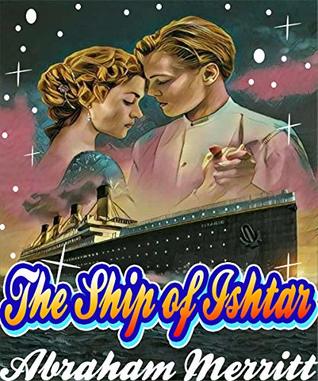 The Ship of Ishtar