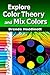 Explore Color Theory and Mi...