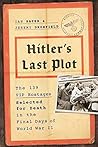 Hitler's Last Plo...