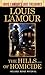 The Hills of Homicide (Louis L'Amour's Lost Treasures) by Louis L'Amour The Hills of Homicide (Louis L'Amour's Lost Treasures) by Louis L'Amour