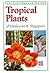 Tropical Plants of Malaysia...