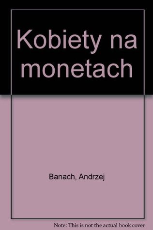 Kobiety na monetach (Polish Edition)