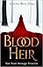 Blood Heir (Blood Heir Tril...