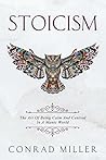 Book cover for Stoicism: The Art Of Being Calm And Centred In A Manic World.