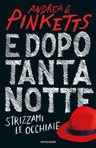 E dopo tanta notte strizzami le occhiaie (Paperback)