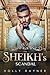 The Sheikh's Scandal (Sheikh Passions #3)