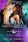 Book cover for The Alpha Takes a Bride (Shifter Enforcers #4)