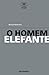 O Homem Elefante