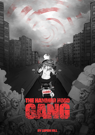 The Hammer Hood Gang (The Hammer Hood Gang, #1).