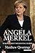 Angela Merkel: Europe's Mos...
