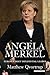 Angela Merkel: Europe's Most Influential Leader