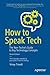 How to Speak Tech: The Non-...