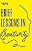 Tate: Brief Lessons in Crea...