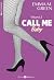 Call me baby - Tome 2 by Emma Green