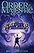 Order of the Majestic (Orde...