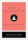 Becoming a Yoga Instructor (Masters at Work)
