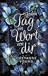 Jeden Tag ein Wort von dir by Cheyanne Young