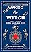 Waking the Witch: Reflectio...