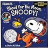 Shoot for the Moon, Snoopy! by Charles M. Schulz