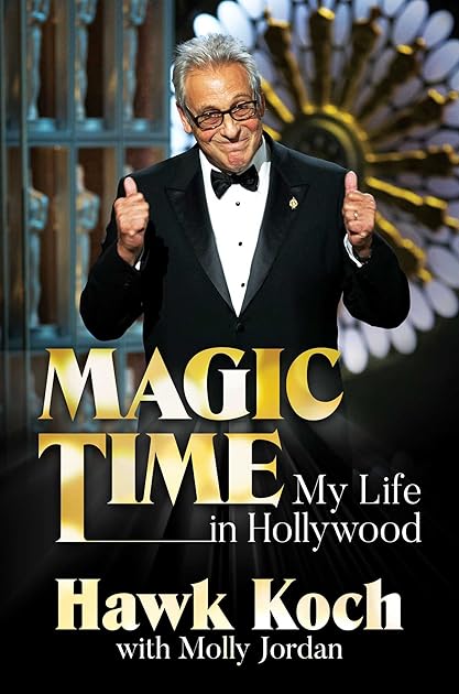 Magic Time: My Life in Hollywood